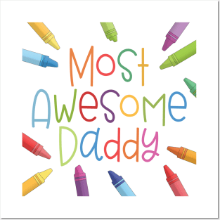 Colorful Most Awesome Daddy Father's Day Typography with Crayons Posters and Art